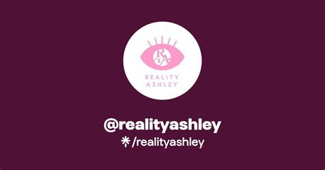 realityashley | Instagram, TikTok | Linktree