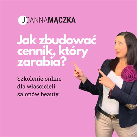 Nagranie z Webinaru VIP Jak stworzyć cennik który zarabia Joanna