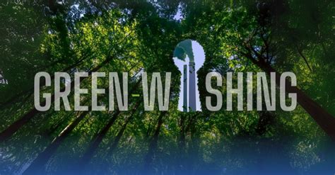 Greenwashing Why Should Companies Avoid It And Tips For An Authentic CSR