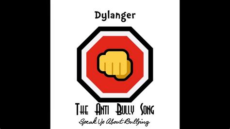 Dylanger The Anti Bully Song Official Audio Youtube