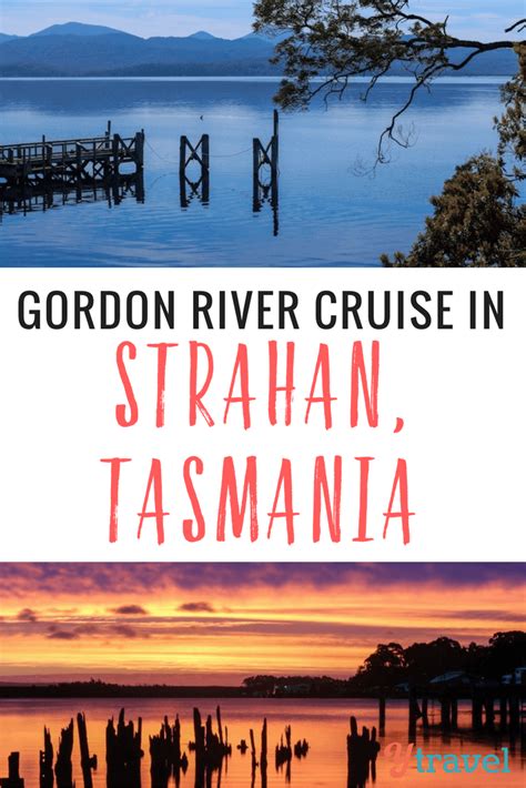 Guide To The Gordon River Cruises In Strahan Tasmania Tasmania Road