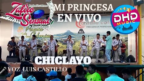 Mi Princesa Zafiro Sensual En Vivo Chiclayo Youtube