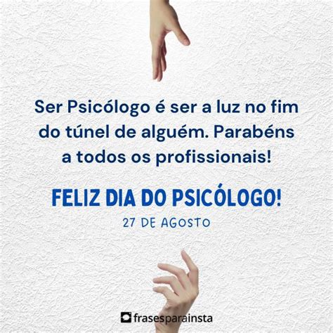 Frases Para O Dia Do Psic Logo Compartilhe Essa Homenagem Frases