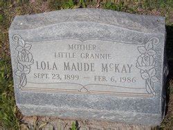 Lola Maude Gotcher Mckay M Morial Find A Grave