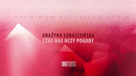 Grażyna Łobaszewska Czas nas uczy pogody YouTube