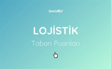 Lojistik Taban Puanlar Tyt Gencizbiz