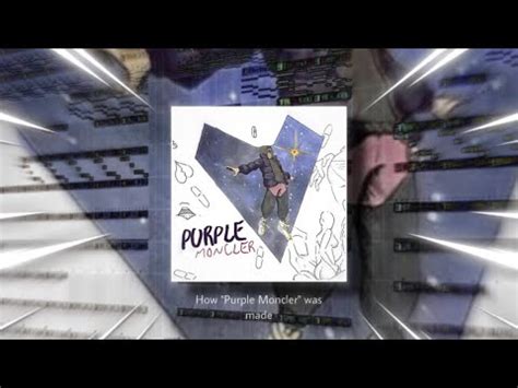 How Purple Moncler By Juice Wrld Was Made Fl Studio Remake Youtube