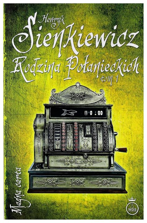 Amazon Rodzina Polanieckich Tom 1 9788325709839 Henryk