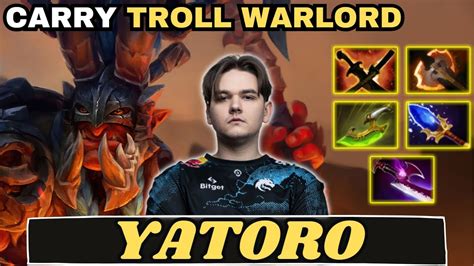 Yatoro Troll Warlord Hard Carry Gameplay Yatoro Perspective Full