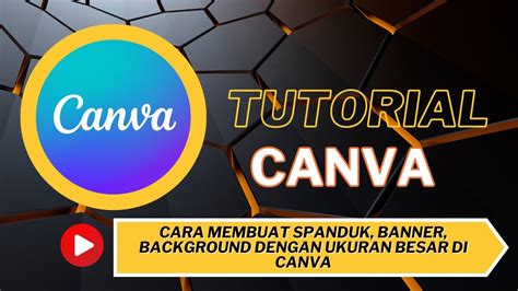 Cara Membuat Spanduk Banner Background Dengan Ukuran Besar Di Canva