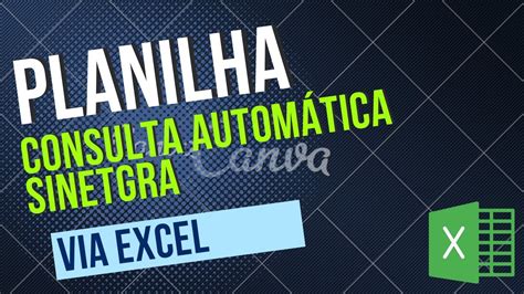 Planilha Excel Consulta Sintegra Youtube