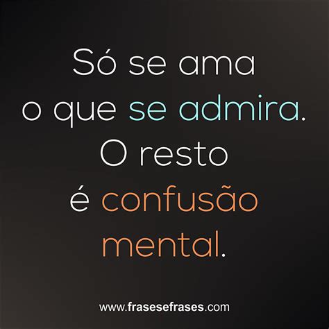 Frases de Admiração As melhores Frases 9 frases