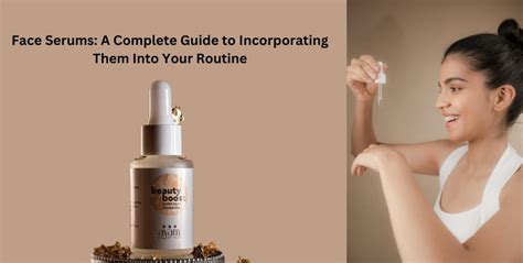 Face Serums A Complete Guide To Incorporating Them Into Your Routine Avam Essentials