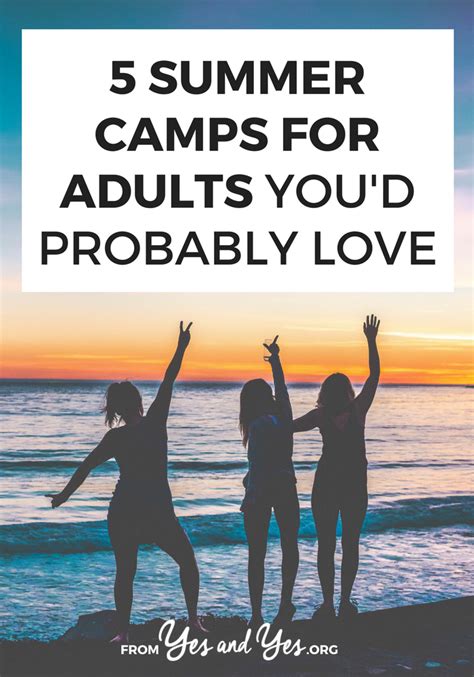 5 Summer Camps For Adults Youd Probably Love