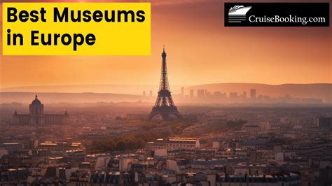 Best Museums In Europe CruiseBooking YouTube