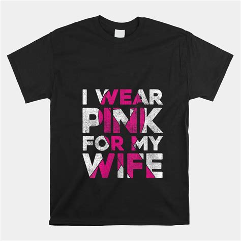 I Wear Pink For My Wife Breast Cancer Awareness Ribbon Shirt Teeuni