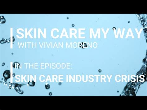 Crisis In The Skin Care Industry You Are Aging Anti Aging With