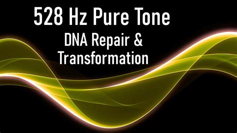 528 Hz Solfeggio Pure Tone DNA Repair Transformational Miracles