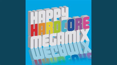 Happy Hardcore Megamix Full Continuous Dj Mix Youtube