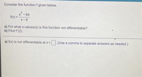 Solved Consider The Function F Given Below 2 X 64 F X