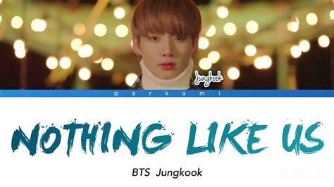 日本語訳 Nothing Like Us cover Jungkook BTS YouTube