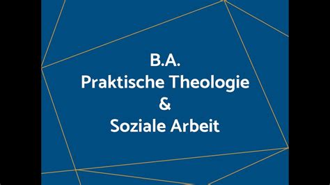 B A Praktische Theologie Und Soziale Arbeit YouTube