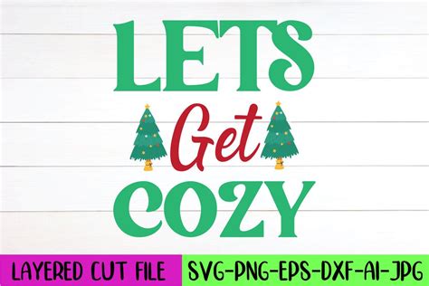 Lets Get Cozy SVG Design Graphic By Artistrner Creative Fabrica