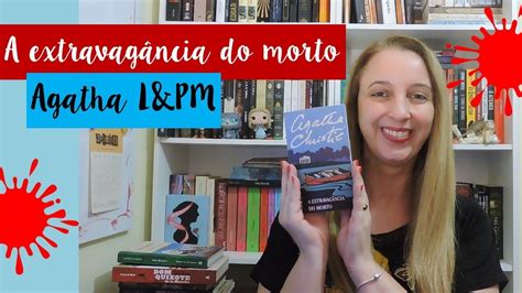 A extravagância do morto Agatha Christie Portão Literário YouTube