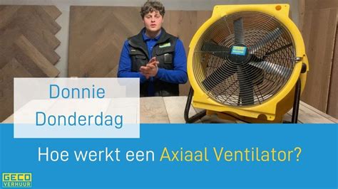 Hoe Werkt Een Ventilator Uitleg Over Dryfast Axiaal Ventilator