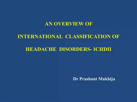 International Classification Of Headache Disorders Changes In Ichd2 PPT