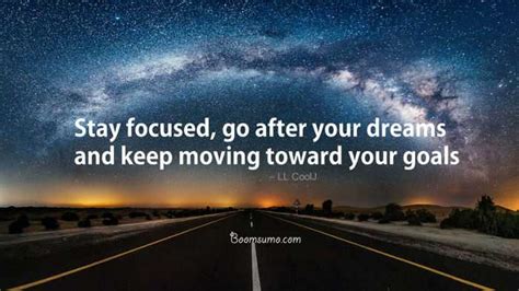 Dreams Quotes ' Stay Focused, Motivational Quotes about Dreams and Goals