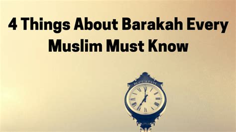 Things About Barakah Every Muslim Must Know Islamic Self Help