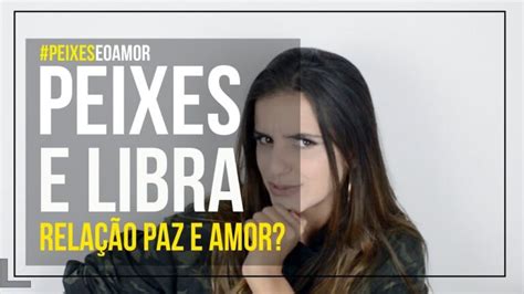 Compatibilidade Astrol Gica Peixes E Libra Revelam Segredos Do Amor