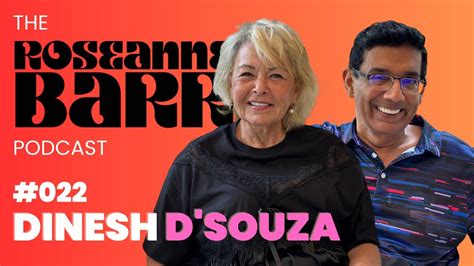 Dinesh D Souza The Roseanne Barr Podcast 22 YouTube