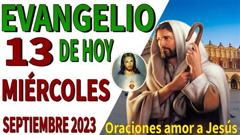 Evangelio de hoy Miércoles 13 de Septiembre de 2023 YouTube