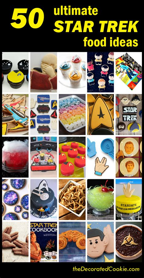 A Roundup Of 50 Of The Best Star Trek Food Ideas From Around The Web