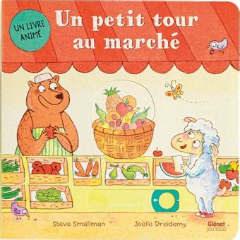 Un petit tour au marché cartonné Steve Smallman Joëlle Dreidemy