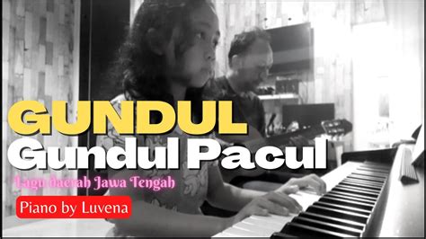 Gundul Pacul Lagu Daerah Jawa Tengah Piano YouTube