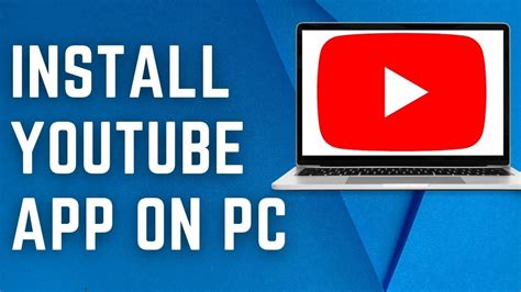 How To Install Youtube On Pc Or Laptop For Windows 10 Only A Real Way To Install Youtube 💙💚🧡