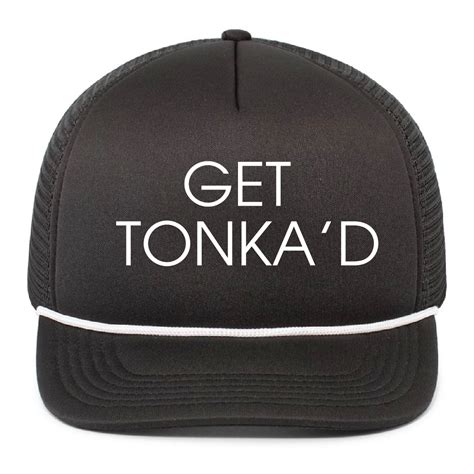 Tonka Vodka Get Tonkad Foam Trucker River City Stitch