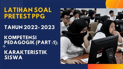 Latihan Soal Pretest Ppg Tahun Kompetensi Pedagogik