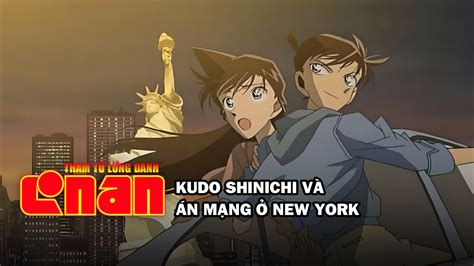 Th M T L Ng Danh Conan Kudo Shinichi V N M Ng New York Fpt Play