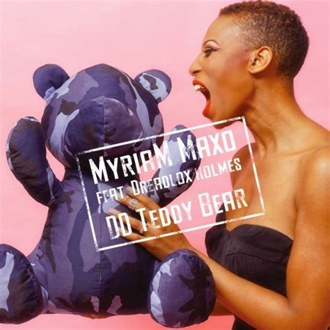 Stream Myriam Maxo Listen To Dd Teddy Bear Playlist Online For Free