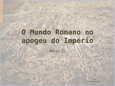 PPTX O mundo romano no apogeu do império ii DOKUMEN TIPS