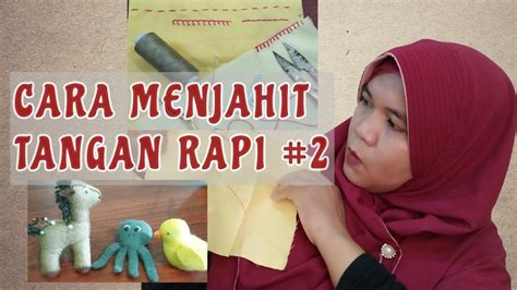 Cara Menjahit Dengan Tangan Yang Rapi 2 Jahit Feston Ladder Stitch