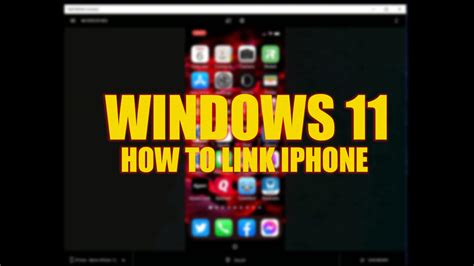 Windows 11: How to link your iPhone (2023)