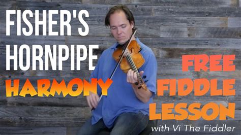 Fishers Hornpipe Harmony Free Fiddle Lesson Youtube