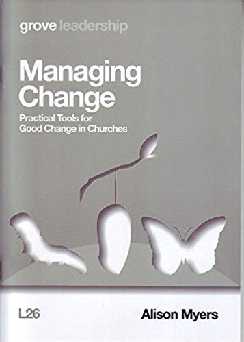 Managing Change :: Grove Books: Leadership Series :: Leadership :: The Church :: Books :: Keith ...