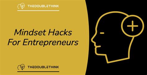 13 Mindset Hacks For Entrepreneurs - Easy & Powerful