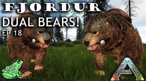 Dual Dire Bears And Much More Ark Fjordur Ep 18 Ark Survival